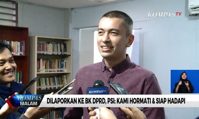 Dilaporkan ke BK DPRD, PSI: Kami Hormati & Siap Hadapi