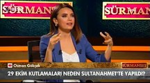 Osman Gökçek: 'Kutlamalar neden Sultanahmet'te yapıldı