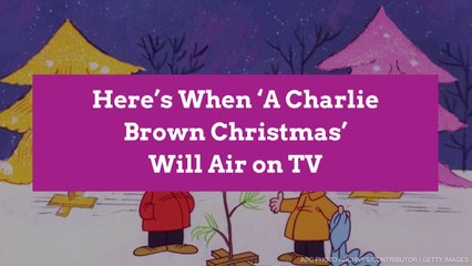 Here’s When ‘A Charlie Brown Christmas’ Will Air on TV
