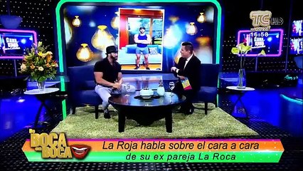 La Roja habla sobre el #CaraACara de su expareja La Roca.