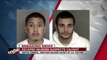 Escaped Murder Suspects Caught
