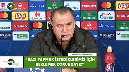 Fatih Terim: "Bazı yapmak istediklerimiz için beklemek zorundayız"