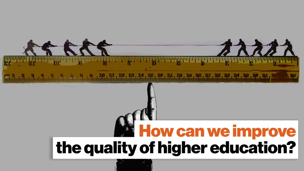 How can we improve the quality of higher education?