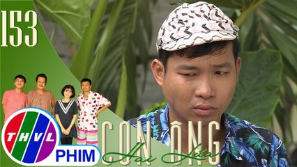 Con ông Hai Lúa - Tập 153[3]: Ba Lít rầu rĩ vì không có vốn để mở vựa tôm