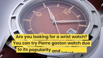 Pierre Gaston Wristwatch | Best Watches for Professionals
