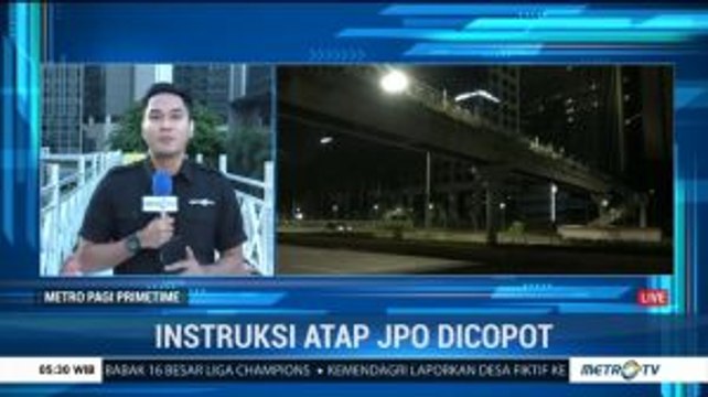 Anies Baswedan Instruksikan Atap JPO Sudirman Dicopot