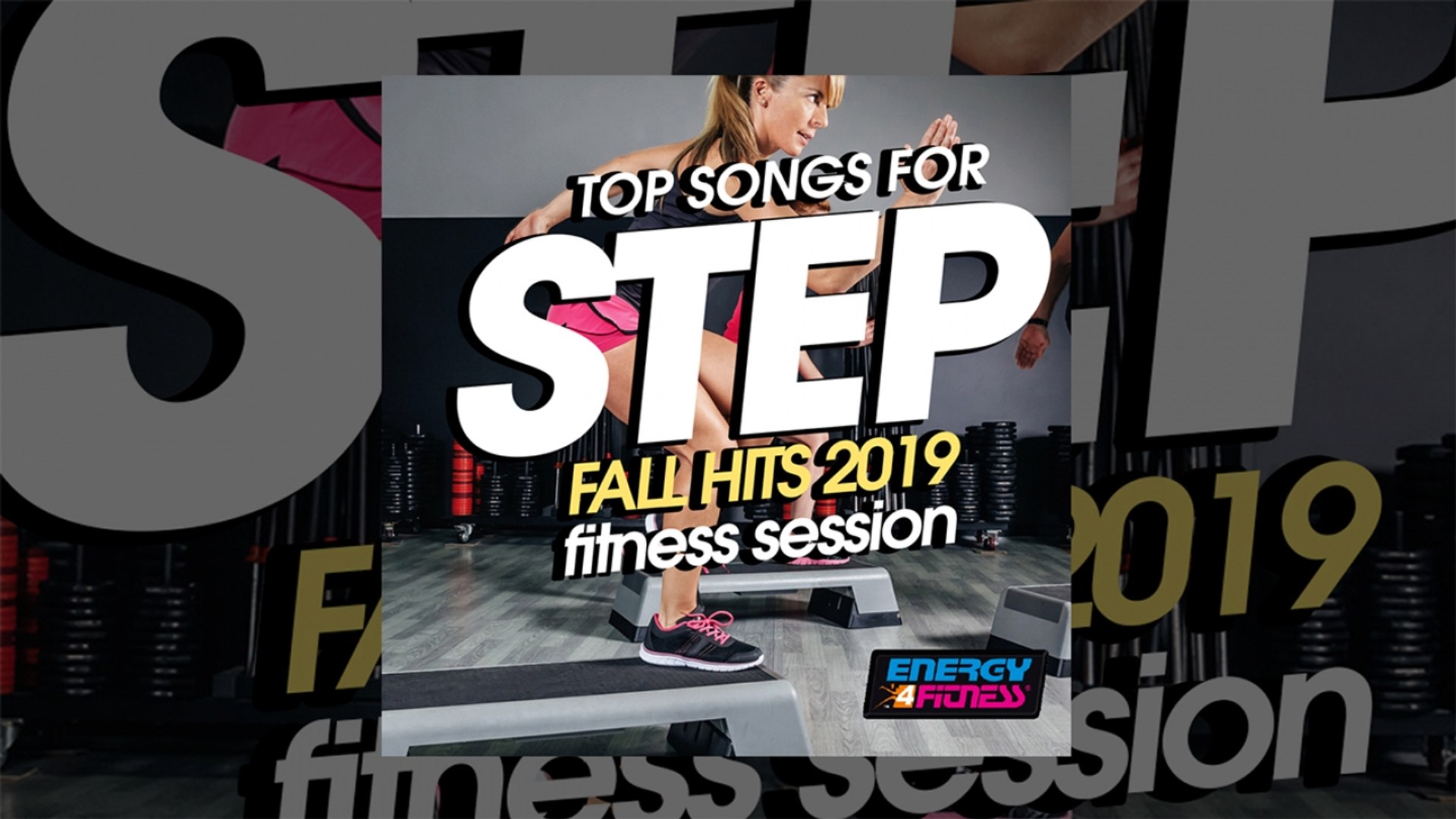 E4F - Top Songs For Step Fall Hits 2019 Fitness Session - Fitness & Music 2019