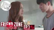 [Eng Sub] Friend Zone เอา•ให้•ชัด | EP.3 [4/4]