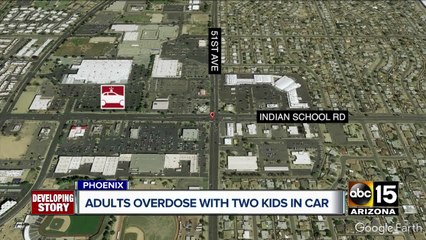 Phoenix police investigating after adults overdose with 2 kids in car