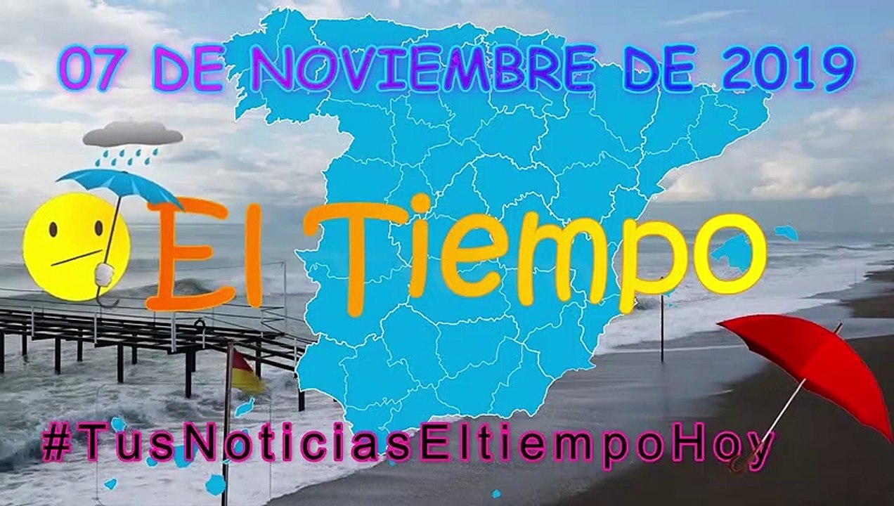 Conoce El Tiempo de Hoy Jueves 07 de Noviembre de 2019