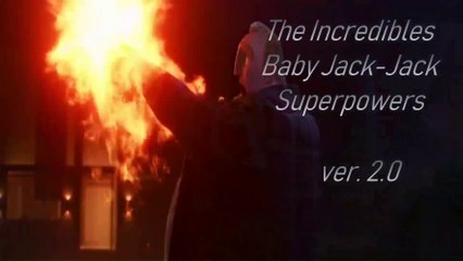 The Incredibles 2 - Baby Jack - Jack Superpowers List 2.0