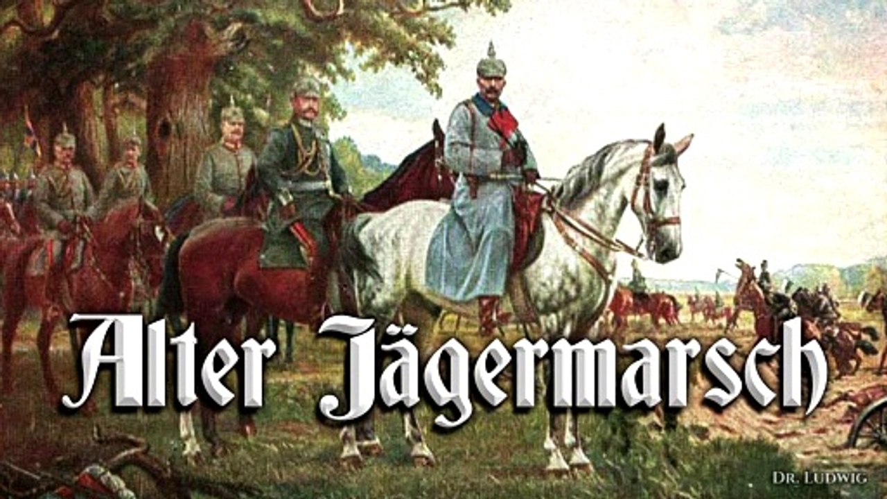 Alter jagermarsch - german march