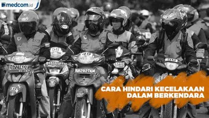 Cara Hindari Kecelakaan dalam Berkendara