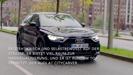 Ein junger, urbaner Typ - Der Audi A1 citycarver
