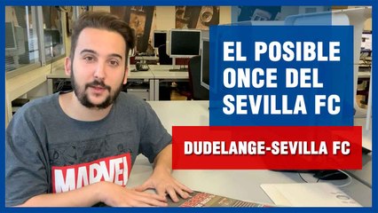 Posible once del Sevilla FC ante el F91 Dudelange