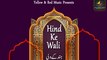 Hind Ke Wali | हिन्द के वली | Sufi Series Originals