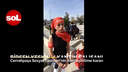 İstanbul Üniversitesi Cerrahpaşa Sosyal Tesisleri'nin özelleştirilme kararı