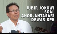 Jubir Jokowi Bantah Ahok-Antasari Dewan Pengawas KPK
