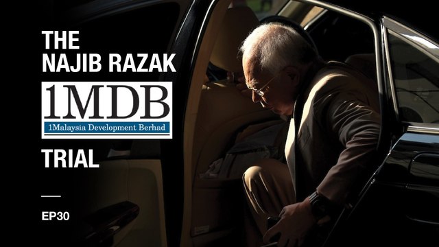 [PODCAST] The Najib Razak 1MDB Trial EP 30: Fool me twice
