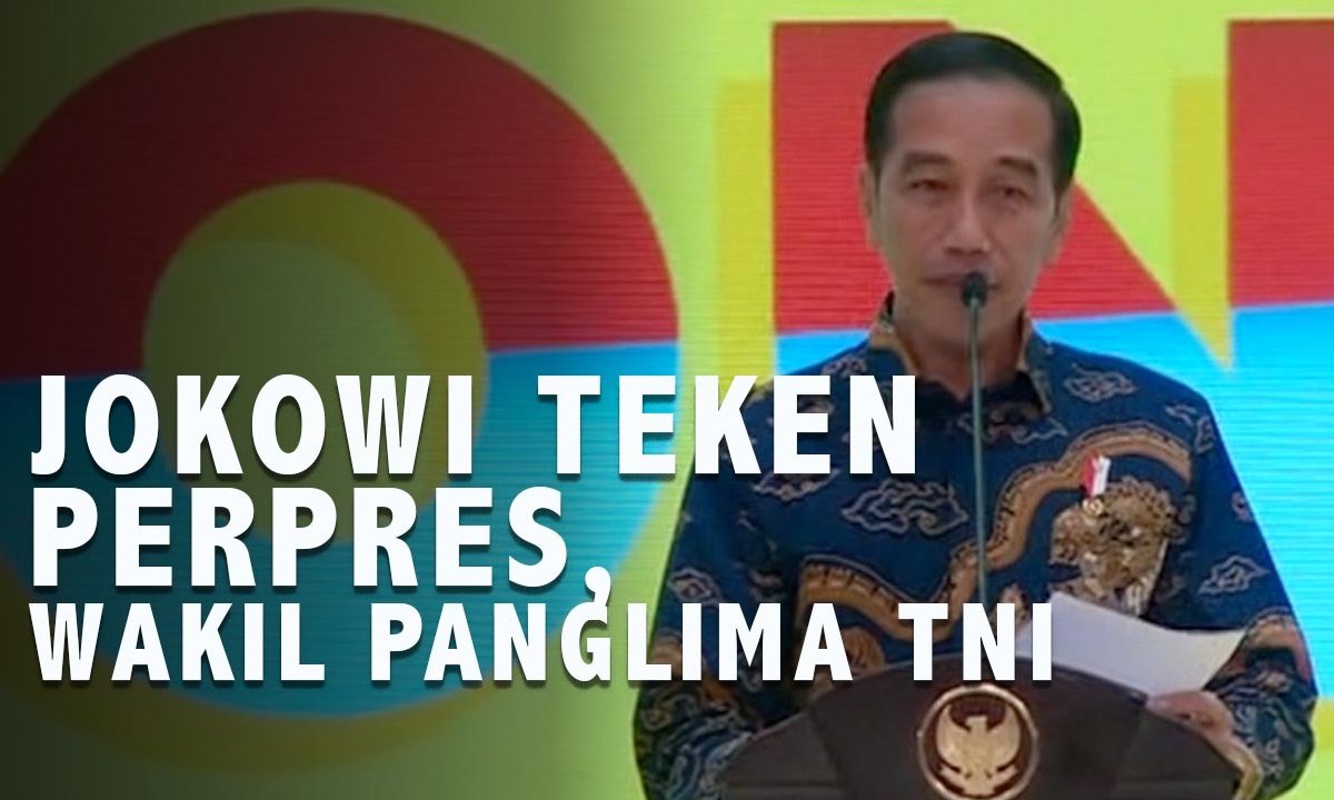 Jokowi Teken Perpres, Ada Posisi Wakil Panglima TNI