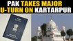 Pakistan army says Indian sikh pilgrims will require passport to visit Kartarpur | OneIndia News