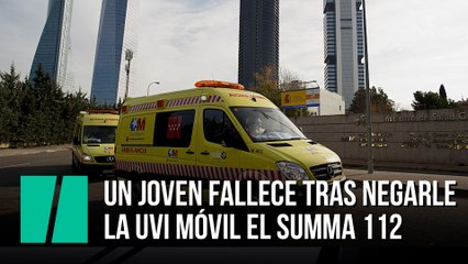 "Señora, su hijo respira perfectamente" Un joven fallece tras negarle la UVI móvil el Summa 112