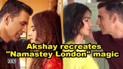 Akshay recreates "Namastey London" magic on 'Sooryavanshi' sets