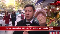Gıda Denetimleri Az, Cezaları Yetersiz