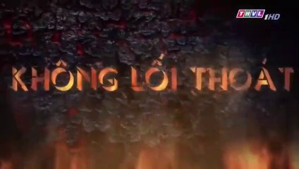 Không lối thoát tập 9 - Bản Chuẩn - Phim Việt Nam THVL1 tap 10 - Phim khong loi thoat tap 9