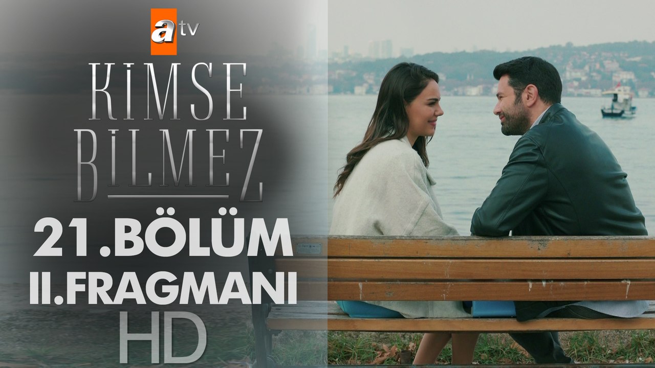 Kimse Bilmez 21. Bölüm 2. Fragmanı