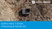 GoPro Hero 7 Silver Unboxing and Hands-On