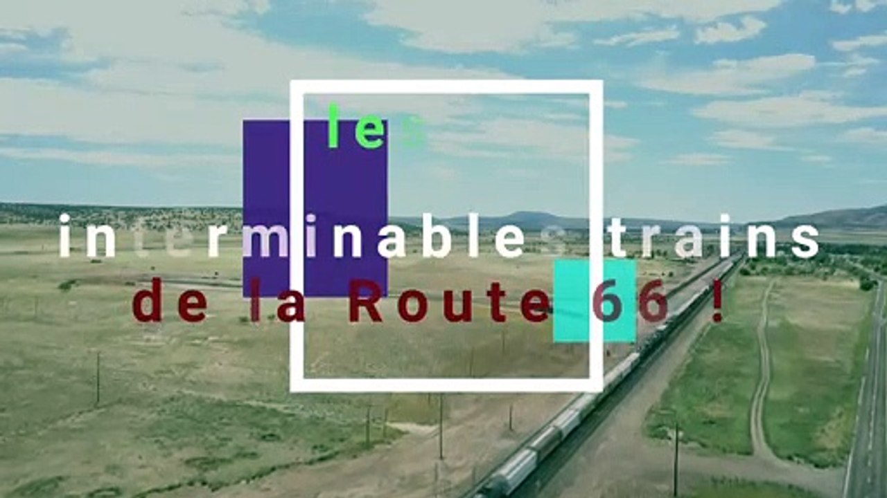 les trains de la route 66 !