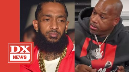 Wack 100 Reinforces Controversial Nipsey Hussle Comments & Calls The Posthumous Love "Fake"
