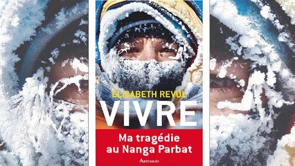 Elisabeth Revol, "je ne peux pas vivre sans montagne"