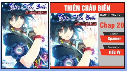 Thiên Châu Biến Chap 20