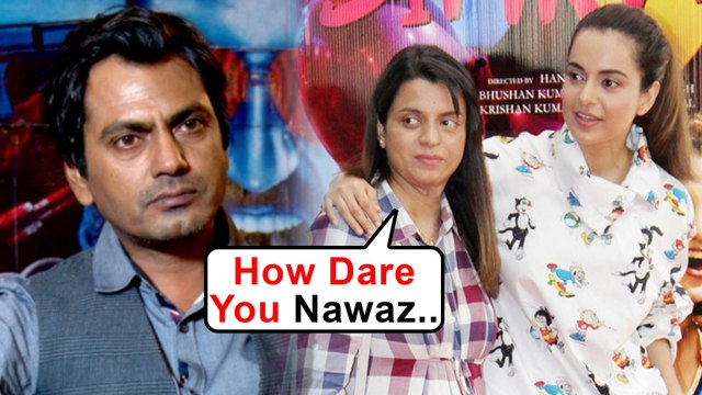 Kangana Ranaut's Sister Rangoli INSULTS Nawazuddin Siddiqui For Throwing TANTRUMS