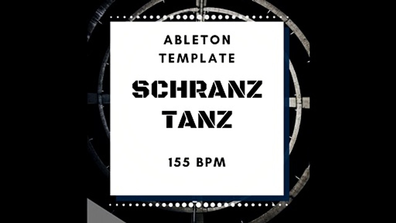SCHRANZ SAMPLES - SCHRANZ TANZ ABLETON LIVE TEMPLATE (SAMPLE PACK LIVE)