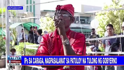 IPs sa Caraga, nagpasalamat sa patuloy na tulong ng gobyerno