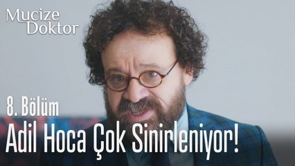 Adil hoca çok sinirleniyor - Mucize Doktor 8. Bölüm
