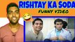 RISHTAY Ka SODA||Funny video||Indian Reaction||India reacts 2.0