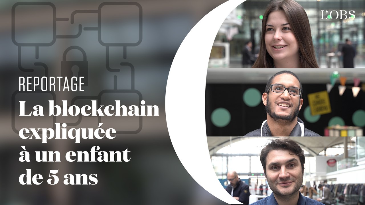 C'est quoi la blockchain ? On a posé la question à des connaisseurs