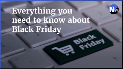 Everything you need to know about Black Friday