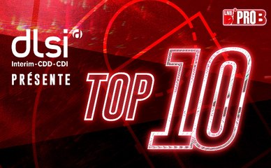 Le Top 10 DLSI du mois d'octobre en PRO B