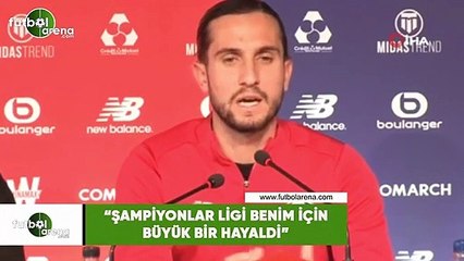 Yusuf Yazıcı: "Şampiyonlar Ligi benim için büyük bir hayaldi"