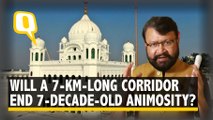Kartarpur Corridor Inauguration: Will the 7-Km-Long Kartarpur Corridor End a 7-Decade-Old Animosity?