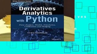Full Version  Derivatives Analytics with Python: Data Analysis, Models, Simulation, Calibration