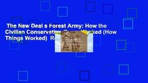 The New Deal s Forest Army: How the Civilian Conservation Corps Worked (How Things Worked)  Review