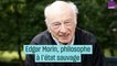 Edgar Morin, philosophe à l'état sauvage - #CulturePrime