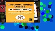 Full Version  Crowdfunding Basics In 30 Minutes: How to use Kickstarter, Indiegogo, and other