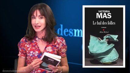 Le Bal des folles: Prix Renaudot des Lycéens 2019: Mas, Victoria:  9782226442109: : Books
